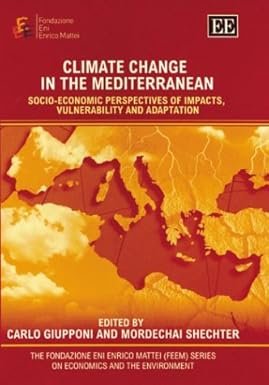 Climate Change in the Mediterranean by Carlo Giupponi