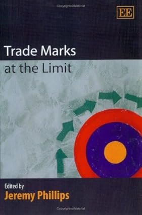 Trade Marks at the Limit by Jeremy Phillips