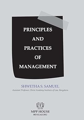 Principles and Practice of Management by Shwetha S.Samuel