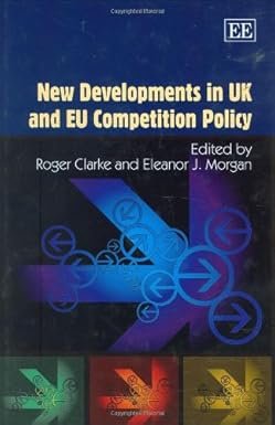 New Developments in UK and EU Competition Policy by Roger Clarke