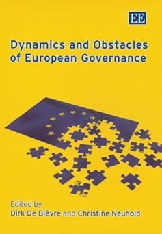 Dynamics and Obstacles of European Governance by Dirk De Bièvre