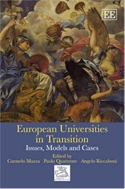European Universities in Transition: Issues, Models and Cases by Carmelo Mazza