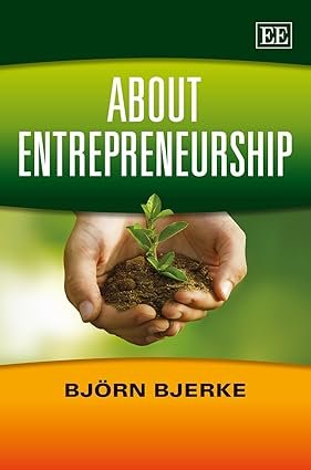 About Entrepreneurship by Björn Bjerke