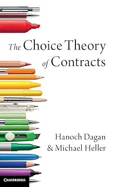 The Choice Theory of Contracts by Hanoch Dagan – Edition 2017
