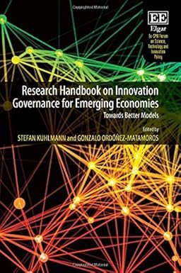 Research Handbook on Innovation Governance for Emerging Economies by Stefan Kuhlmann – Edition 2017