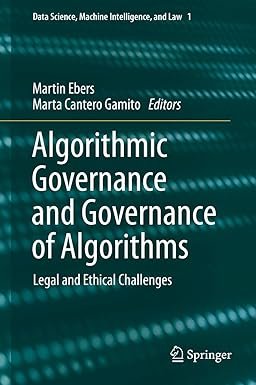 Algorithmic Governance and Governance of Algorithms by Martin Ebers – Edition 2021
