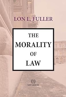 The Morality of Law by Lon L.Fuller