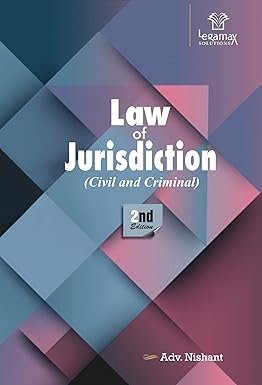 Law Of Jurisdiction by Adv. Nishant – 2nd Edition