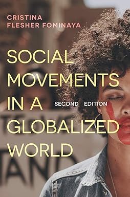 Social Movements in a Globalized World by Fominaya Cristina Flesher – Edition 2020