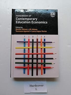 Handbook of Contemporary Education Economics by Geraint Johnes, Jill Johnes – Edition 2017
