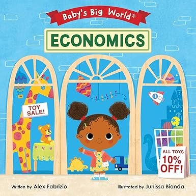 Economics (Baby’s Big World) by Alex Fabrizio – Edition 2020