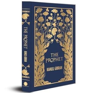 The Prophet by Kahlil Gibran – Edition 2018
