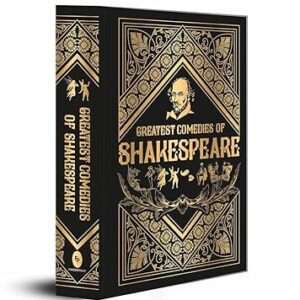 Greatest Comedies of Shakespeare by William Shakespeare