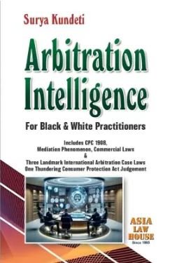 Arbitration Intelligence by Surya Kundeti – Edition 2025