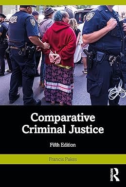 Comparative Criminal Justice by Francis Pakes – Edition 2024