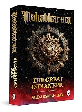 Mahabharata: The Great Indian Epic by Sudarshan Ray