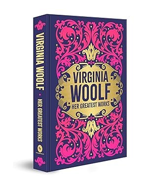 Virginia Woolf: Her Greatest Works by Virginia Woolf – Edition 2023