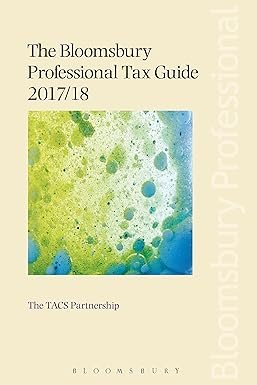 The Bloomsbury Professional Tax Guide by The TACS Partnership – Edition 2017