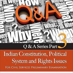 Q&A Series Part 3 Indidn Constitution Political System and Right Issues