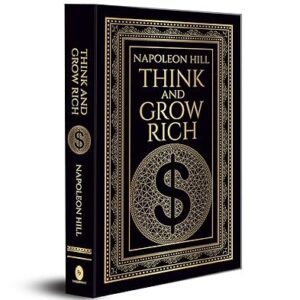 Think and Grow Rich by Napoleon Hill – Edition 2019