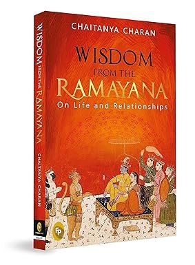 Wisdom From The Ramayana by Chaitanya Charan