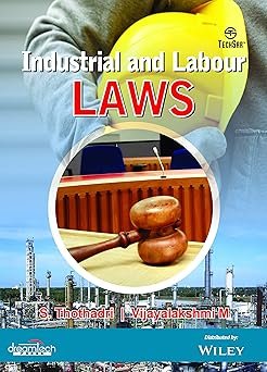 Industrial and Labour Laws by S. Thothadri, Vijayalakshmi M – Edition 2019
