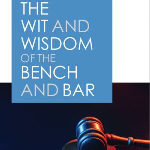 The Wit and Wisdom of the Bench and Bar by Hon. F.C. Moncreiff – Edition 2023