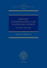 Private International Law in English Courts by Adrian Briggs – Edition 2023
