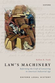 Law’s Machinery by Kellen R. Funk – Edition 2025