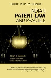 Indian Patent Law and Practice by K.C. Kankanala, A.K. Narasani, and V. Radhakrishnan – Edition 2012