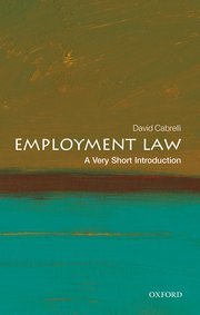 Employment Law (A Very Short Introduction) by David Cabrelli – Edition 2022