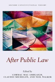 After Public Law by Cormac Mac Amhlaigh, Claudio Michelon, Neil Walker – Edition 2019