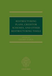 Restructuring Plans, Creditor Schemes, and other Restructuring Tools by Geoff O’Dea – Edition 2022