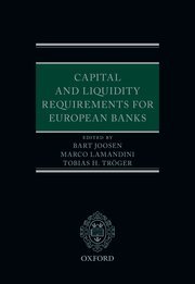 Capital and Liquidity Requirements for European Banks by Bart P.M. Joosen, Marco Lamandini, Tobias H. Tröger – Edition 2022