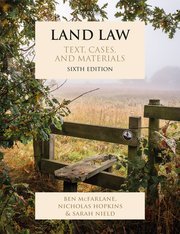 Land Law by Ben McFarlane, Nicholas Hopkins, and Sarah Nield – 6th Edition 2024