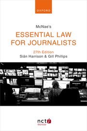 McNae’s Essential Law for Journalists by Siân Harrison and Gill Phillips – 27th Edition 2024