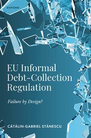 EU Informal Debt-Collection Regulation by Cătălin-Gabriel Stănescu