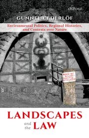 Environmental Politics, Regional Histories, and Contests over Nature by Gunne Cederlöf – Edition 2020