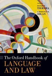 The Oxford Handbook of Language and Law by Peter M. Tiersma, Lawrence M. Solan