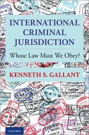 International Criminal Jurisdiction by Kenneth S. Gallant – Edition 2021