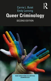 Queer Criminology by Carrie L. Buist, Emily Lenning – Edition 2023
