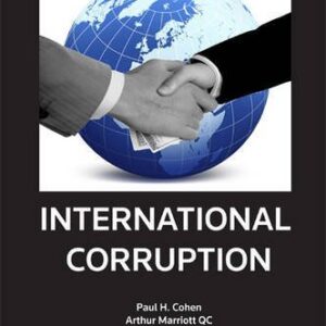 International Corruption by Paul H. Cohen; Arthur Marriott – Edition 2010