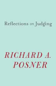 Reflections on Judging by Richard A.Posner