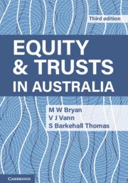 Equity and Trusts in Australia by M. W. Bryan – 3rd Edition 2022