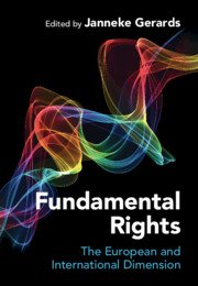 Fundamental Rights The European and International Dimension by Janneke Gerards – Edition 2023