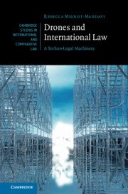 Drones and International Law by Rebecca Mignot-Mahdavi – Edition 2023