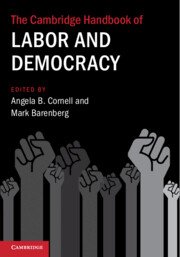 The Cambridge Handbook of Labor and Democracy by Angela B. Cornell – Edition 2023