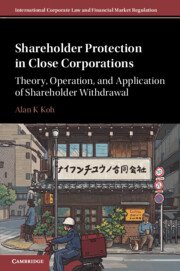 Shareholder Protection in Close Corporations by Alan K Koh – Edition 2024