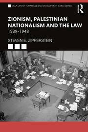 Zionism, Palestinian Nationalism and the Law by Steven E. Zipperstein – Edition 2022