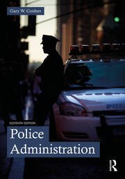 Police Administration by Gary W. Cordner – Edition 2023